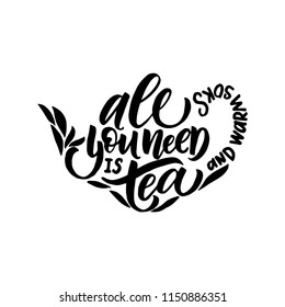 Teapot silhouettes with quotes. Tea party. Tea time. Cup of tea. Tea posters and prints. Vintage vector illustration.