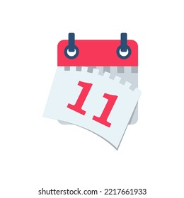 Tear off the calendar sheet. 11 is the date on the calendar. Off date. Deadline concept. Template page. Vector illustration flat design. Isolated on white background. 
