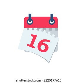 Tear off the calendar sheet. 16 is the date on the calendar. Off date. Deadline concept. Template page. Vector illustration flat design. Isolated on white background. 
