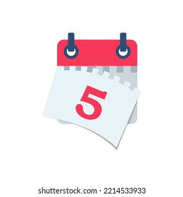 Lágrima de la hoja del calendario. 5 es la fecha del calendario. Fuera de la cita. Concepto de plazo. Página Plantilla. Diseño plano de ilustración vectorial. Aislado sobre fondo blanco. 