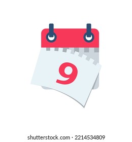 Tear off the calendar sheet. 9 is the date on the calendar. Off date. Deadline concept. Template page. Vector illustration flat design. Isolated on white background. 