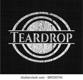 Teardrop written with chalkboard texture