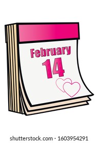 A tear-off calendar with the holiday date February 14 and two hearts - Valentine's Day. Calendar- Valentine's Day -vector picture.