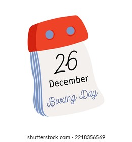 Tear-off calendar. Calendar page with Boxing Day date. December 26. Flat style hand drawn vector icon.