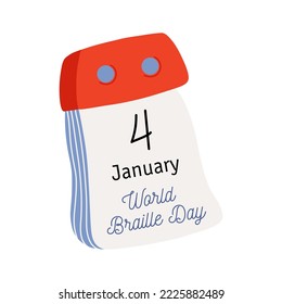 Tear-off calendar. Calendar page with World Braille Day date. January 4. Flat style hand drawn vector icon.