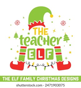 The tecaher elf merry christmas designs, Christmas ELF family designs