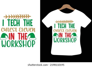 I Tech the Cutest Elven in Workshop svg Design Vektordateien