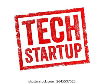 Tech Startup is a new company that develops and brings innovative technology-based products or services to market, text concept stamp