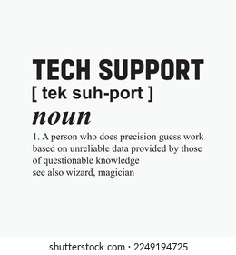 Tech Support Definition funny t-shirt design