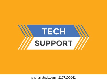 Tech Support text button. speech bubble. Tech Support Colorful web banner. vector illustration
