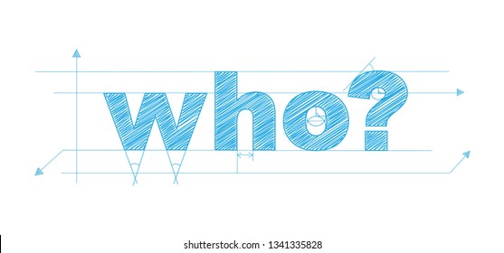 WHO? technical lettering typography