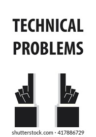 TECHNICAL PROBLEMS typography vector illustration