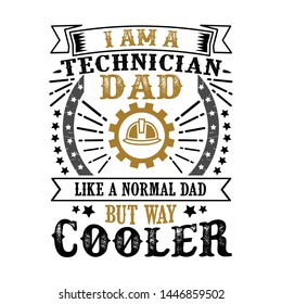 Technician Father Day Quote and Saying