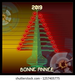 Techno Happy 2019. Technologic Christmas tree. Vector illustration of 2019 new year greetings. All elements sorted and grouped. French version.