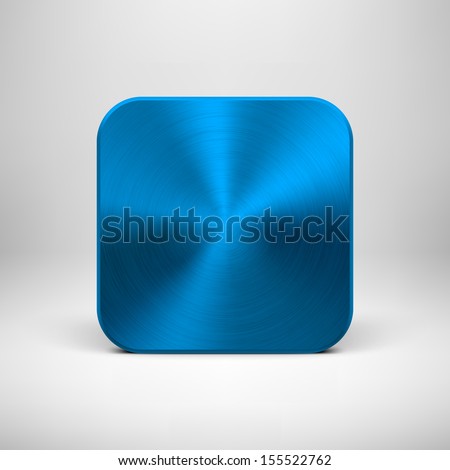 Technology blank app icon (button) template with blue (cyan) metal texture (chrome, steel), realistic shadow and light background for interfaces (UI), applications (apps) and business presentations.