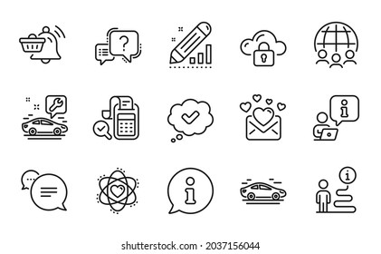 Technology Icons Set. Included Icon As Atom, Bill Accounting, Global Business Signs. Notification Cart, Question Mark, Approved Symbols. Text Message, Love Mail, Car. Cloud Protection. Vector