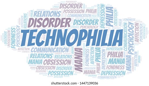 Technophilia word cloud. Type of Philia.