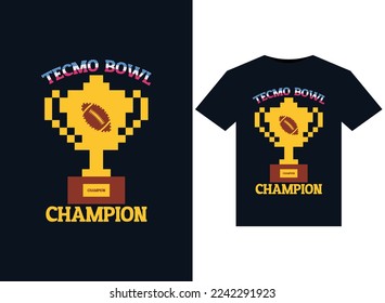 Tecmo Bowl Champion illustrations for print-ready T-Shirts design