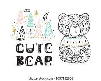 Teddy Bear with Animal Habitat and "Cute Bear" phrase Vector card. Hand drawn Doodle Little Baby Brown Bear. Cartoon tribal Animal Vector illustration. T-shirt print Scandinavian design for kids  