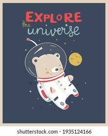 Teddy Bear Astronaut. Cartoon hand drawn vector illustration with Explore the universe text

