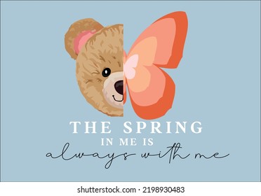 teddy bear and butterfly drawing  vector design.Slogan graphic t-shirt illustration.