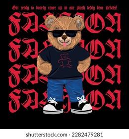 teddy bear with fashion slogan Vector design for t-shirt graphics, banner, fashion prints, slogan tees, stickers, flyer, posters and other creative uses