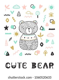Teddy Bear with geometric memphis elements and "Cute Bear" phrase Vector card. Hand drawn Doodle Little Baby Brown Bear. Cartoon tribal Animal. T-shirt print Scandinavian design for kids