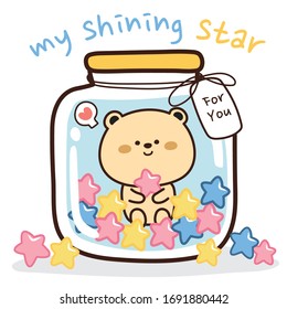 Teddy bear in glass jar with colorful star background. Bear hand drawn. My shining star writing. Cartoon character design. Can be use for card, poster, t-shirt, valentine's day. Vector. Illustration.