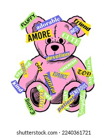 A Teddy bear illustration  with embellished randomly placed slogan stickers