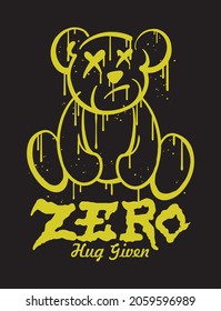 Teddy bear illustration in graffiti style with a slogan