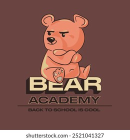 Teddy Bear illustration with slogan. Back to school. Vector graphic design for t-shirt.