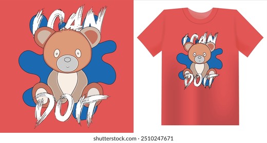 Teddy bear illustration with Slogan I Can Do It. Urban street style retro typography.grunge brush stroke face. t shirts, prints, posters, gifts, stickers.