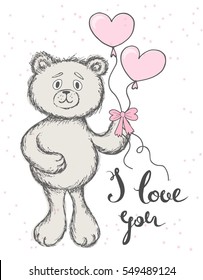 Teddy bear keeps the balloons in the form of hearts on a white background. Hand drawn lettering I love you