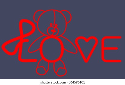 Teddy bear for love, vector lettering card.