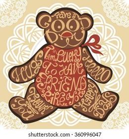Teddy bear made from words. Inscription i'm lucky to have friend like you. 