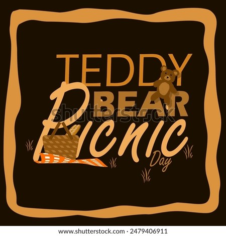 Teddy Bear Picnic Day event banner. Bold text with a teddy bear and picnic basket in frame on dark brown background to celebrate on July 10th
