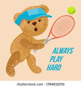 The teddy bear plays tennis. Logo, icon with the slogan Always Play Hard. Vintage vector illustration template poster for design.
