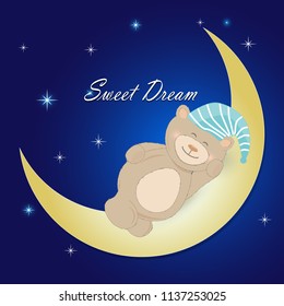Teddy bear sleeping on the moon and sweet dream text on night sky background for Greeting card, Invitation card, shower card