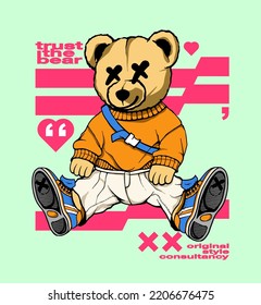 teddy bear wearing stylish and chic clothes hand drawn illustration print design with some slogan and wordings