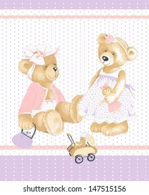 Teddy Bears girls and baby bears.