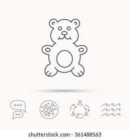 Teddy-bear icon. Baby toy sign. Plush animal symbol. Global connect network, ocean wave and chat dialog icons. Teamwork symbol.