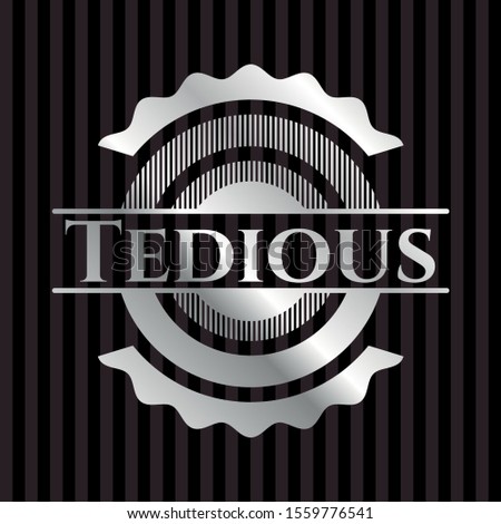 Tedious silver badge. Vector Illustration. Mosaic.