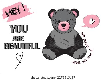 Tedyy Bear llustration and Graphic tee slogan vector