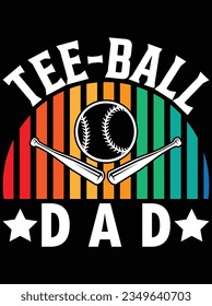 Tee ball dad vector art design, eps file. design file for t-shirt. SVG, EPS cuttable design file