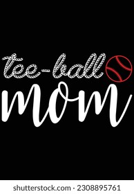 Tee ball mom vector art design, EPS file. design file for T-shirt. SVG, EPS cuttable design file