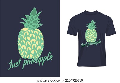 Tee Graphic Just Pineapple Design Illustration