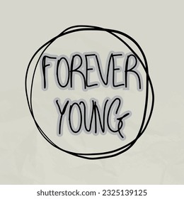 Tee Graphic Typography Forever Young Vector Illustration
