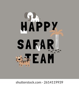 tee print design with typo and cute safari animals as vector