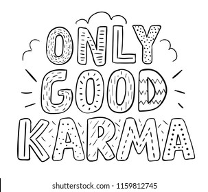 Tee print with slogan. Typography for t shirt. Tee print. Only good karma.