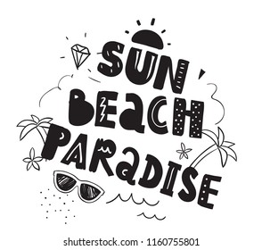 Tee print with slogan. Typography for t shirt, poster or postcard. Sun beach paradise.